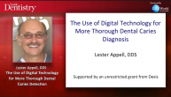 The Use of Digital Technology for More Thorough Dental Caries Diagnostics Webinar Thumbnail