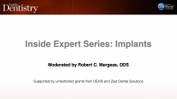 Inside Expert Series: Implants Webinar Thumbnail