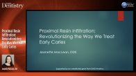 Proximal Resin Infiltration: Revolutionizing the Way We Treat Early Caries Webinar Thumbnail