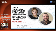 The 4 Things to Know to be Compliant with the EPA Dental Rule on Amalgam Waste Webinar Thumbnail